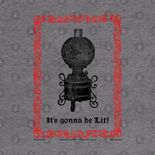 It's gonna be Lit (Victorian Lamp) by TimespunThreads